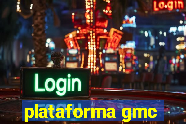 plataforma gmc